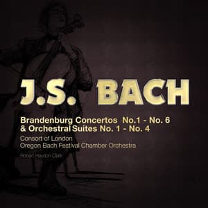 J.S. Bach: Brandenburg Concertos & Orchestral Suites - Johann Sebastian Bach