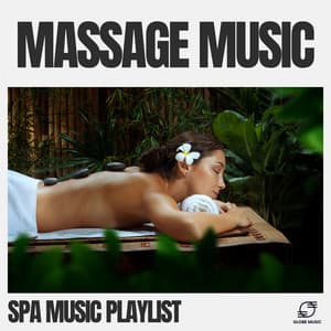 Massage Music - Spa Music Playlist