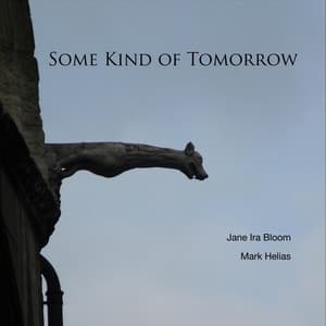 Some Kind of Tomorrow - Jane Ira Bloom