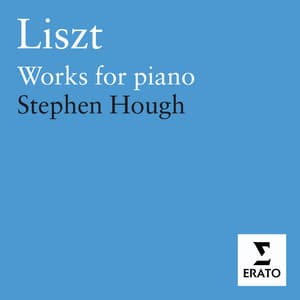 Liszt - Piano Works - Franz Liszt