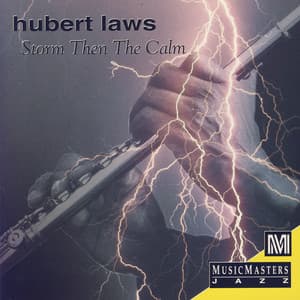 Storm Then The Calm - Hubert Laws