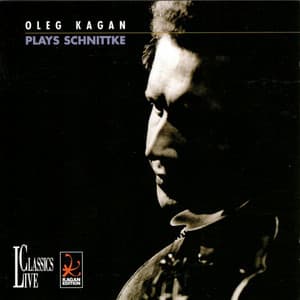 Schnittke: Oleg Kagan Edition, Vol. XXIX - Alfred Schnittke