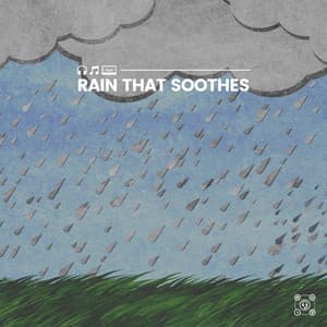 Rain That Soothes - Recording Nature