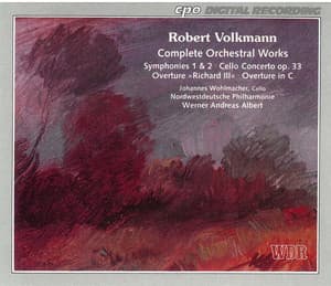 Volkmann: Complete Orchestral Works - Friedrich Robert Volkmann