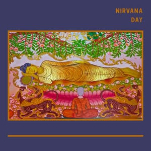 Nirvana Day: Meditation Music For The Mahayana Buddhist Holiday Celebration - Asian Traditional Music