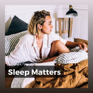 Sleep Matters - The Sleep Principle