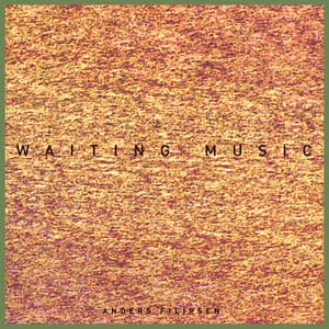 Waiting Music - Anders Filipsen