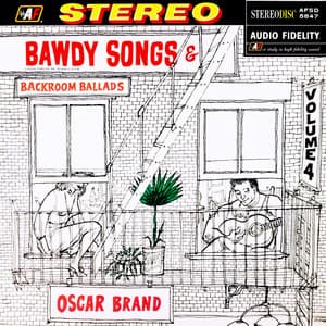 Bawdy Songs & Backroom Ballads, Vol. 4 - Oscar Brand