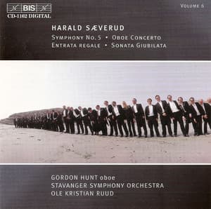 Saeverud: Symphony No.5 / Oboe Concerto / Entrata Regale / Sonata Giubilata - Harald Sæverud