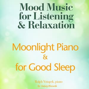 Moonlight Piano for Good Sleep - Ralph Votapek