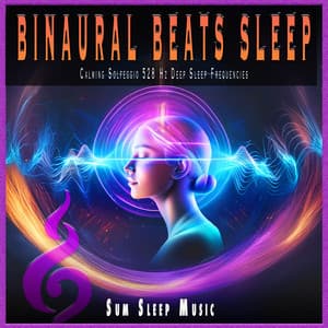 Binaural Beats Sleep: Calming Solfeggio 528 Hz Deep Sleep Frequencies - Sum Sleep Music