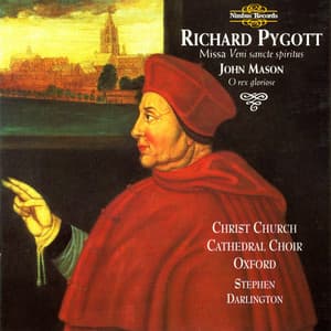 Pygott & Mason: Music for Cardinal Wolsey - Richard Pygott