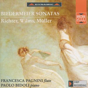 Richter / Wilms / Muller: Biedermeier Sonatas - Francesca Pagnini