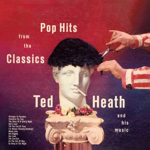 Pop Hits from the Classics - Ted Heath