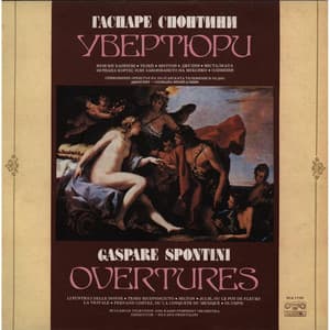 Gaspare Spontini: Opera Overtures - Gaspare Spontini