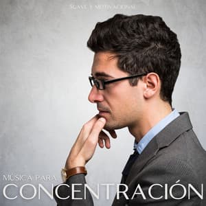 Musica Para Concentracion - Suave y motivacional