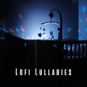 Lofi Lullabies: Relaxing Baby Tunes - lofi