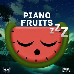 Piano Lullabies for Relaxing Baby Sleep - Piano Fruits Music