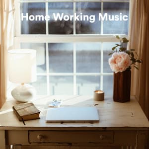 Home Working Music - Teleworking Music
