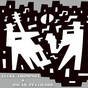 Lucky Thompson & Oscar Pettiford - Lucky Thompson