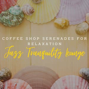 Jazz Tranquility Lounge: Coffee Shop Serenades for Relaxation - The London Jazz Lounge Bar