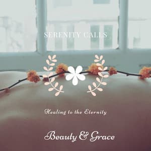 Healing to the Eternity - Serenity Calls