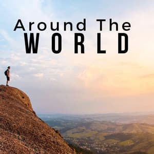 2018 Around The World - 1 Hour of Stressless World Music from Africa - First Genesis
