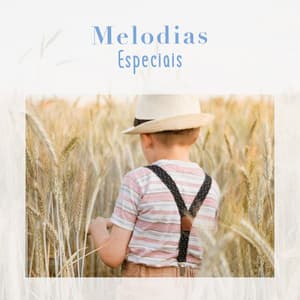 Melodias Especiais - Musica Infantil