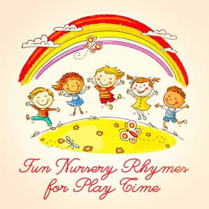 Fun Nursery Rhymes for Play Time - songs for children