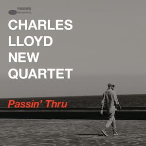 Passin' Thru - Charles Lloyd