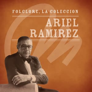 Folclore - La Colección - Ariel Ramirez - Ariel Ramírez