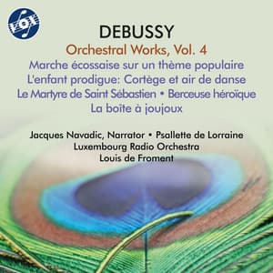 Debussy: Orchestral Works, Vol. 4 - Claude Debussy