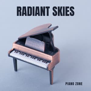Radiant Skies: Piano Sleep Music - Piano Zone