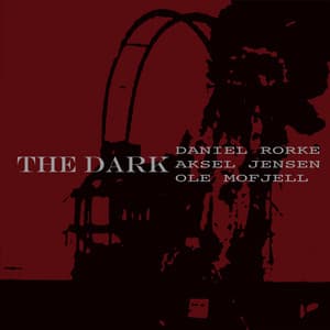 The Dark - Daniel Rorke