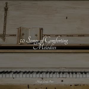 50 Beautiful Piano Songs for the Ultimate Stress Relief - Piano: Classical Relaxation