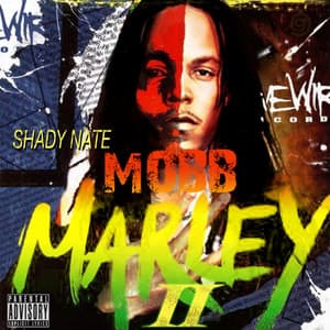 Mob Marley 2 - Shady Nate