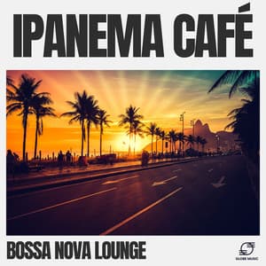 Ipanema Café - Bossa Nova Lounge