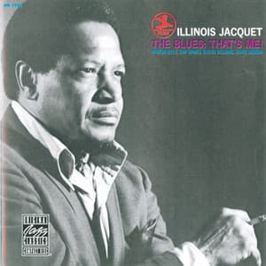 The Blues; That's Me! - Illinois Jacquet