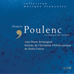 Poulenc: La musique de chambre - Francis Poulenc
