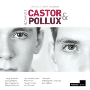Rameau: Castor et Pollux - Jean-Philippe Rameau