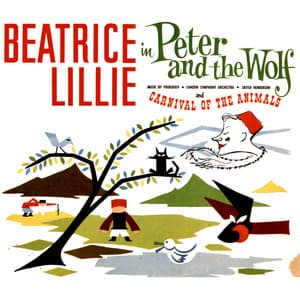 Peter and the Wolf / Carnival of the Animals - Beatrice Lillie