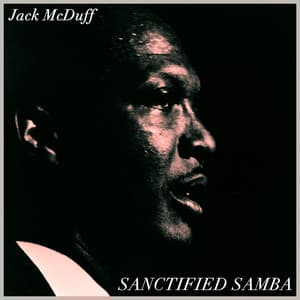 Sanctified Samba - Jack McDuff