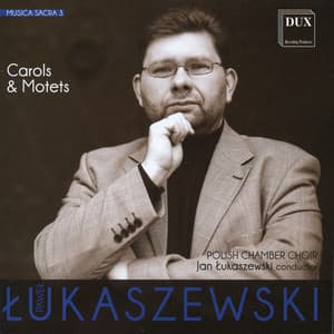 Paweł Łukaszewski: Musica Sacra 3, Carols & Motets - Paweł Łukaszewski