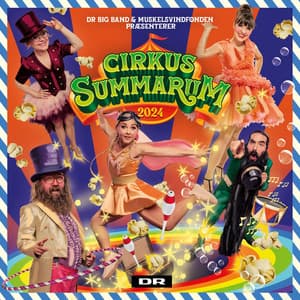 Cirkus Summarum 2024 - DR Big Band