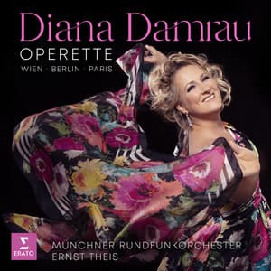 Operette. Wien, Berlin, Paris - Diana Damrau