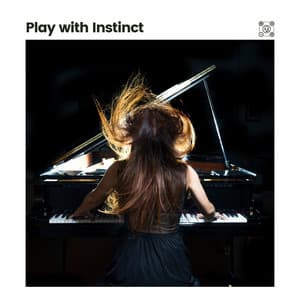 Play with Instinct - Soft Music