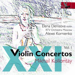 21st-Century Violin Concertos, Vol. 1 - Mikhail Georgiyevich Kollontay