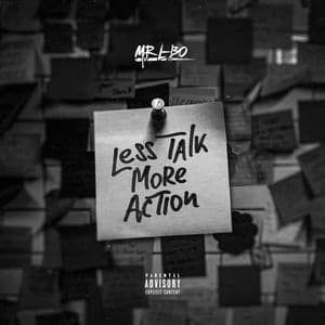 Less Talk More Action - Mr L-BO