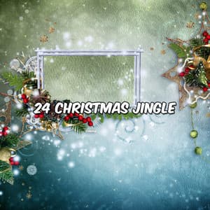 24 Christmas Jingle - Christmas Eve