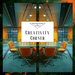 Creativity Corner - Office Instrumentals & Workplace